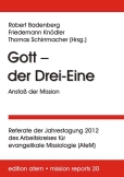 Gott – der Drei-Eine: Anstoß der Mission