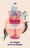 Rediscovering communion