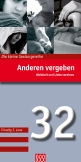 Anderen vergeben - Weisheit und Liebe vereinen (Nr. 32)