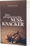 Der prophetische Nussknacker