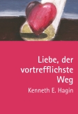 Liebe, der vortrefflichste Weg