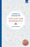 Vom Duft der Rosenblüte