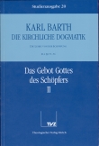 Die Kirchliche Dogmatik. Studienausgabe / Karl Barth: Die Kirchliche Dogmatik. Studienausgabe