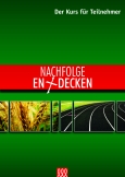 NACHFOLGE ENTDECKEN - Der Kurs für Teilnehmer