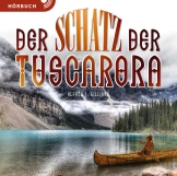 Der Schatz der Tuscarora (Hörbuch)