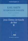 Die Kirchliche Dogmatik. Studienausgabe / Karl Barth: Die Kirchliche Dogmatik. Studienausgabe