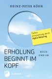 Erholung beginnt im Kopf
