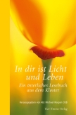 In dir ist Licht und Leben