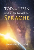 Tod und Leben sind in der Gewalt der Sprache