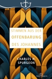 C.H. Spurgeon: Stimmen aus der Offenbarung des Johannes