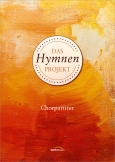 Das Hymnen-Projekt (Chorpartitur)