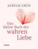 Das kleine Buch der wahren Liebe