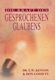 Die Kraft des gesprochenen Glaubens