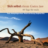 Sich selbst etwas Gutes tun - 40 Tage für mich