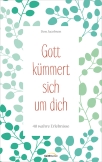 Gott kümmert sich um dich