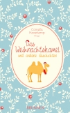 Das Weihnachtskamel und andere Geschichten