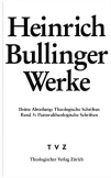 Bullinger, Heinrich: Werke