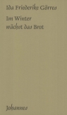 Im Winter wächst das Brot