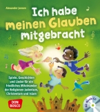 Ich habe meinen Glauben mitgebracht, mit Audio-CD