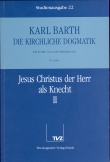 Die Kirchliche Dogmatik. Studienausgabe / Karl Barth: Die Kirchliche Dogmatik. Studienausgabe
