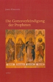 Die Gottesverkündigung der Propheten