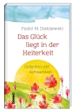 Das Glück liegt in der Heiterkeit