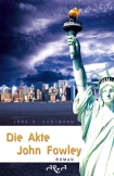 Die Akte John Fowley