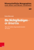Die Nichtgläubigen – οἱ ἄπιστοι