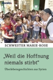 "Weil die Hoffnung niemals stirbt"