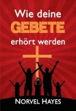 Wie deine Gebete erhört werden