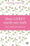Mein Gebet macht uns stark - das Andachtsbuch