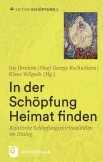 Edition Schöpfung / In der Schöpfung Heimat finden