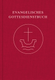 Evangelisches Gottesdienstbuch