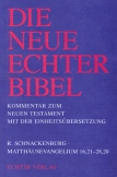 Die Neue Echter-Bibel. Kommentar / Die Neue Echter Bibel. Kommentar zum Neuen Testament mit der Einheitsübersetzung / Matthäusevangelium 16,21-28,20
