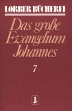 Johannes, das grosse Evangelium
