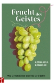 Frucht des Geistes