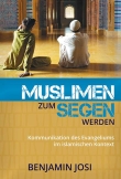 Muslimen zum Segen werden