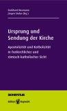 Ursprung und Sendung der Kirche