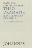 Theodramatik. 5 Bde / Die Personen des Spiels