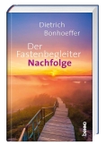 Der Fastenbegleiter – Nachfolge