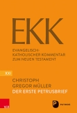 Der Erste Petrusbrief EKK/NF XXI