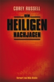 Dem Heiligen nachjagen