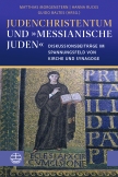 Judenchristentum und »messianische Juden«
