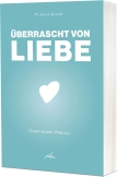 Überrascht von Liebe