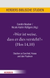 „Wer ist weise, dass er dies versteht?“ (Hos 14,10)