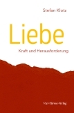 Liebe - Kraft und Herausforderung