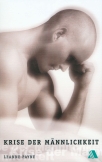Krise der Männlichkeit
