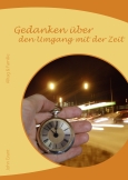Gedanken über den Umgang mit der Zeit