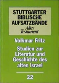 Studien zur Literatur und Geschichte des alten Israel