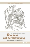 Das Fest auf der Ritterburg und andere Geschichten